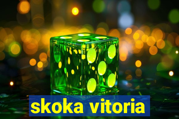 skoka vitoria